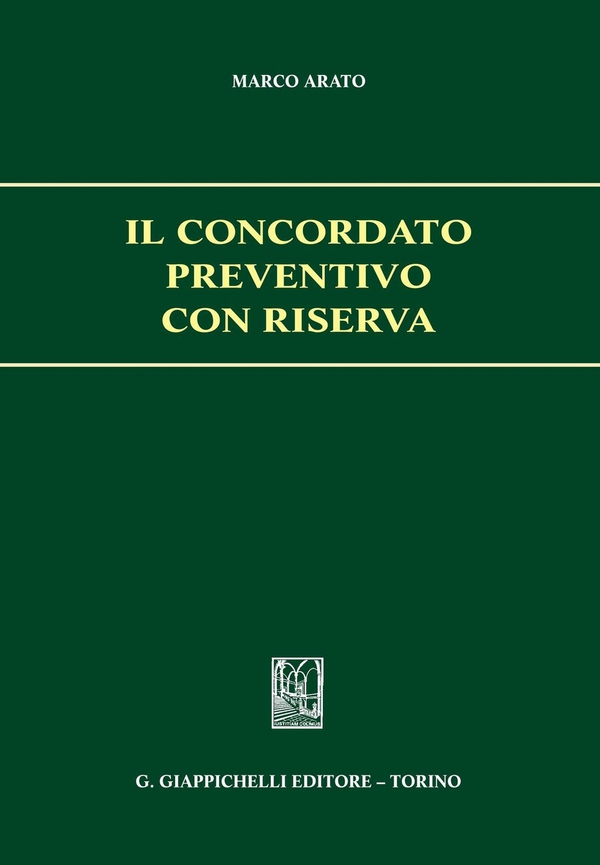 Il concordato preventivo con riserva - Librerie.coop Il concordato preventivo con riserva - Librerie.coop