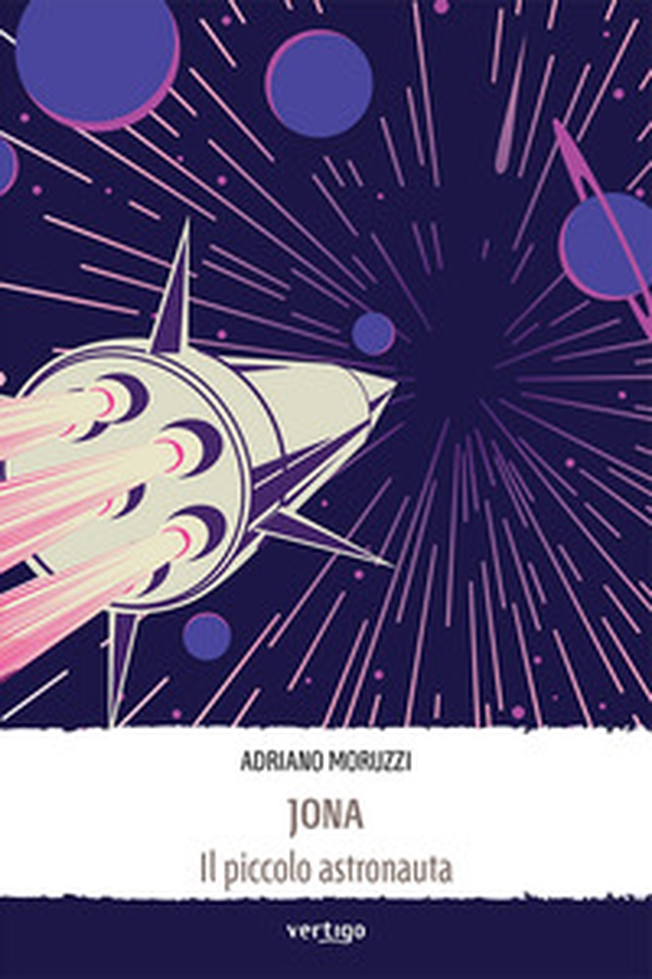 Jona il piccolo astronauta - Librerie.coop Jona il piccolo astronauta - Librerie.coop