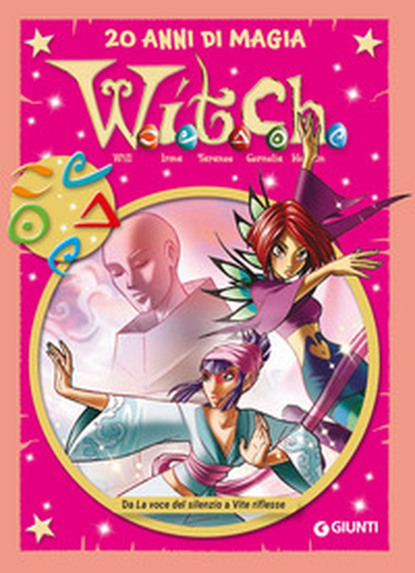 W.i.t.c.h. 20 anni di magia - Vol. 7 - Librerie.coop W.i.t.c.h. 20 anni di magia - Vol. 7 - Librerie.coop