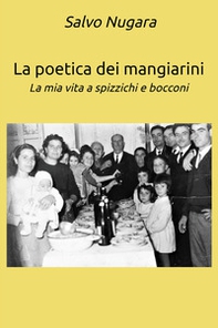 La poetica dei mangiarini. La mia vita a spizzichi e bocconi - Librerie.coop