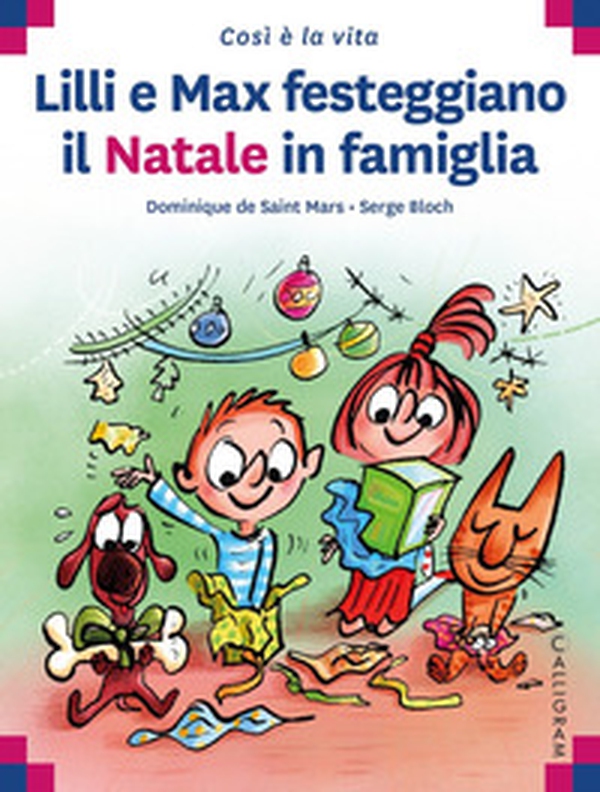 Lilli e Max festeggiano il Natale in famiglia - Librerie.coop Lilli e Max festeggiano il Natale in famiglia - Librerie.coop