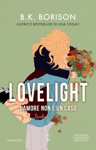 Lovelight. L’amore non è un caso - Librerie.coop Lovelight. L’amore non è un caso - Librerie.coop
