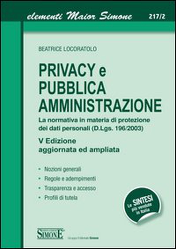 Privacy e pubblica amministrazione. La normativa in materia di protezione dei dati personali (D.Lgs. 196/2003) - Librerie.coop Privacy e pubblica amministrazione. La normativa in materia di protezione dei dati personali (D.Lgs. 196/2003) - Librerie.coop