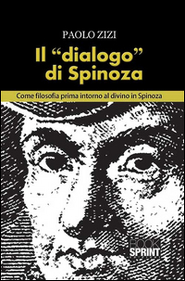 Il «dialogo» di Spinoza - Librerie.coop Il «dialogo» di Spinoza - Librerie.coop