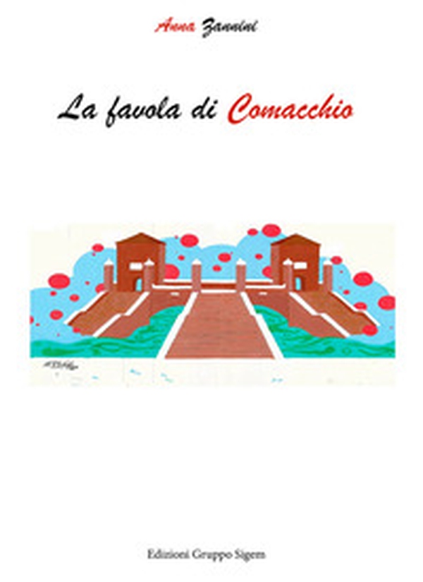 La favola di Comacchio - Librerie.coop La favola di Comacchio - Librerie.coop