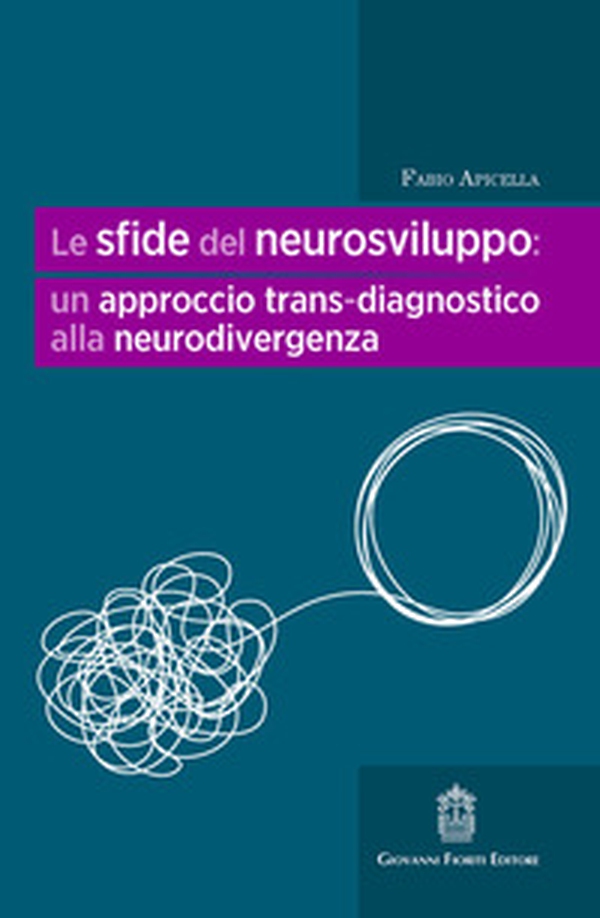 Le sfide del neurosviluppo: un approccio trans-diagnostico alla neurodivergenza - Librerie.coop