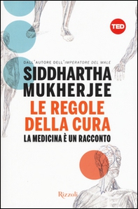 Le regole della cura. La medicina è un racconto - Librerie.coop