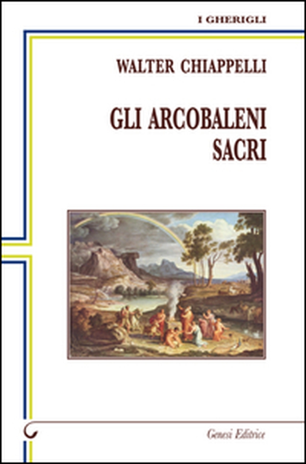 Gli arcobaleni sacri - Librerie.coop Gli arcobaleni sacri - Librerie.coop
