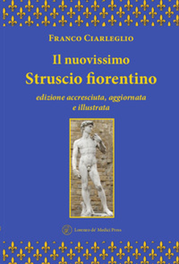 Il nuovissimo Struscio fiorentino - Librerie.coop Il nuovissimo Struscio fiorentino - Librerie.coop