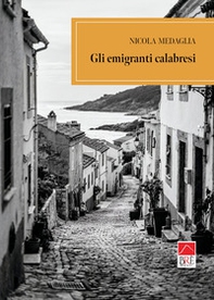 Gli emigranti calabresi - Librerie.coop