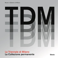 La Triennale di Milano. La collezione permanente - Librerie.coop