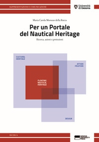 Per un portale del Nautical Heritage. Ricerca, azioni e proiezioni - Librerie.coop