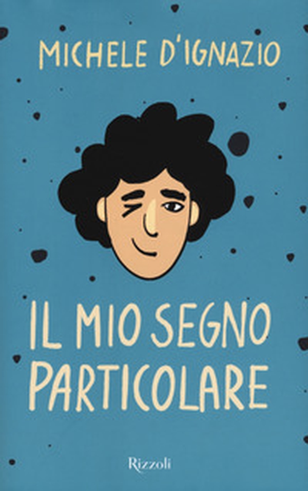 Il mio segno particolare - Librerie.coop Il mio segno particolare - Librerie.coop