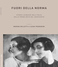 Fuori della norma. Storie lesbiche nell'Italia della prima metà del Novecento - Librerie.coop Fuori della norma. Storie lesbiche nell'Italia della prima metà del Novecento - Librerie.coop