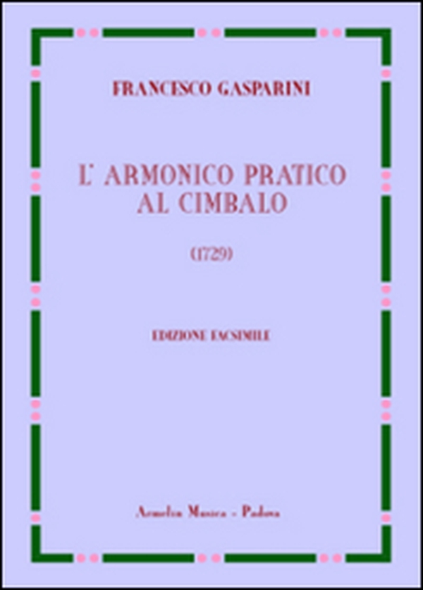 L'armonico pratico al cimbalo del 1729 - Librerie.coop L'armonico pratico al cimbalo del 1729 - Librerie.coop