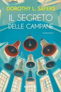 Il segreto delle campane - Librerie.coop