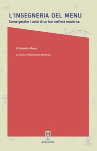 L'ingegneria del menu. Come gestire i costi di un bar nell'era moderna - Librerie.coop
