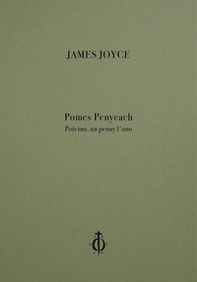 Pomes Penyeach-Po(e)mi, un penny l'uno - Librerie.coop Pomes Penyeach-Po(e)mi, un penny l'uno - Librerie.coop