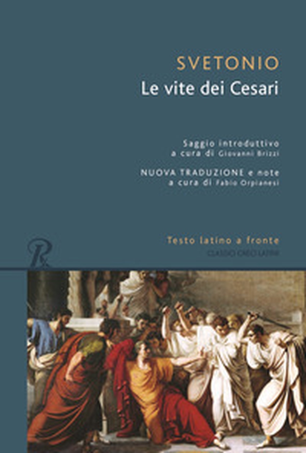Le vite dei Cesari. Testo latino a fronte - Librerie.coop Le vite dei Cesari. Testo latino a fronte - Librerie.coop
