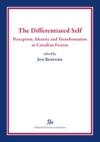 The differentiated self. Perception, identity and transformation in Canadian fiction - Librerie.coop