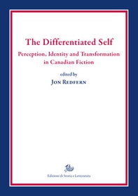 The differentiated self. Perception, identity and transformation in Canadian fiction - Librerie.coop