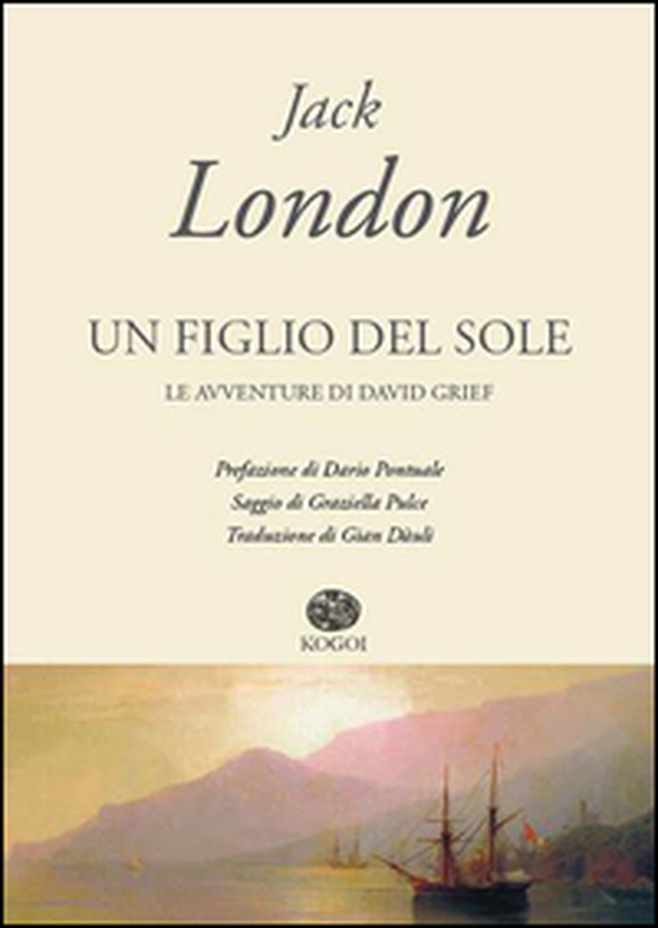 Un figlio del sole. Le avventure di David Grief - Librerie.coop Un figlio del sole. Le avventure di David Grief - Librerie.coop