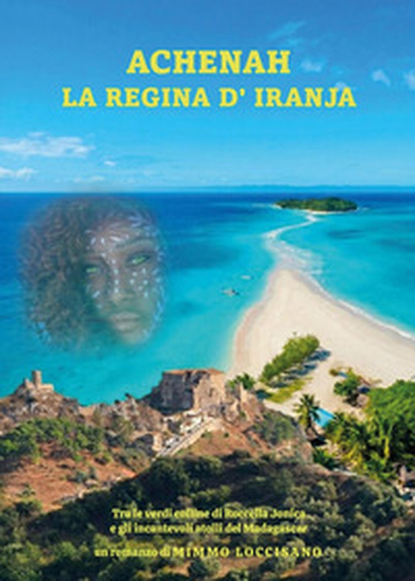 Achenah la regina d'Iranja - Librerie.coop