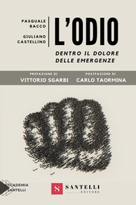 L'odio. Dentro il dolore delle emergenze - Librerie.coop