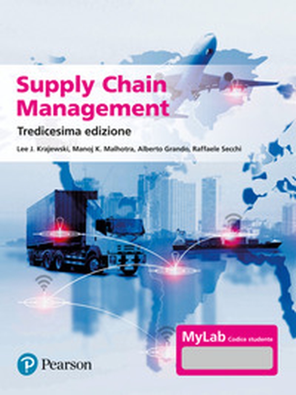 Supply chain management. Strategie, processi, performance. Ediz. Mylab - Librerie.coop Supply chain management. Strategie, processi, performance. Ediz. Mylab - Librerie.coop