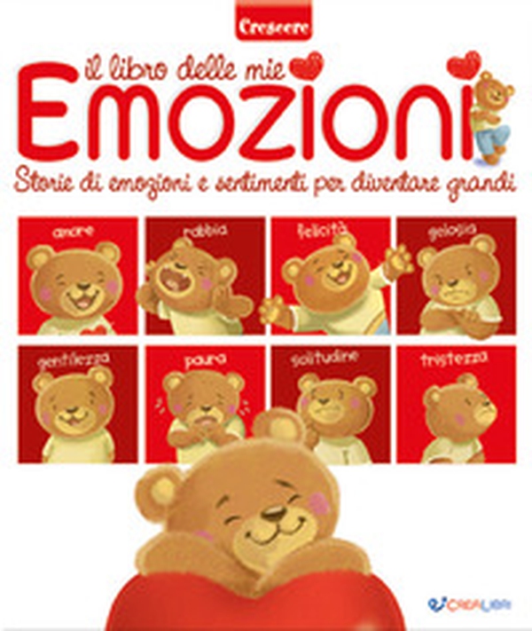Il libro delle mie emozioni. Storie di emozioni e sentimenti per diventare grandi - Librerie.coop Il libro delle mie emozioni. Storie di emozioni e sentimenti per diventare grandi - Librerie.coop