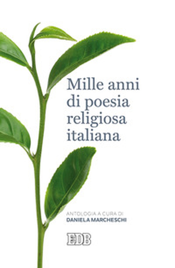 Mille anni di poesia religiosa italiana - Librerie.coop Mille anni di poesia religiosa italiana - Librerie.coop