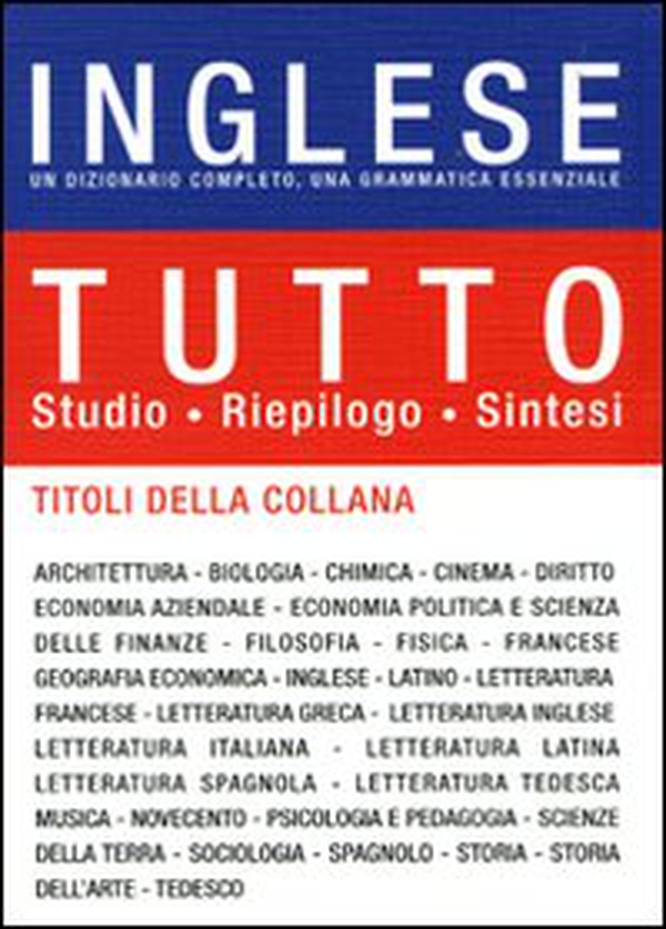 Tutto inglese. Un dizionario completo, una grammatica essenziale - Librerie.coop Tutto inglese. Un dizionario completo, una grammatica essenziale - Librerie.coop