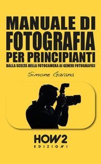 Manuale di fotografia per principianti - Vol. 3 - Librerie.coop