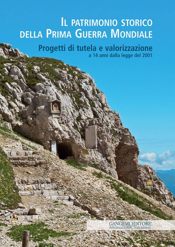 Il patrimonio storico della Prima Guerra Mondiale - Librerie.coop Il patrimonio storico della Prima Guerra Mondiale - Librerie.coop
