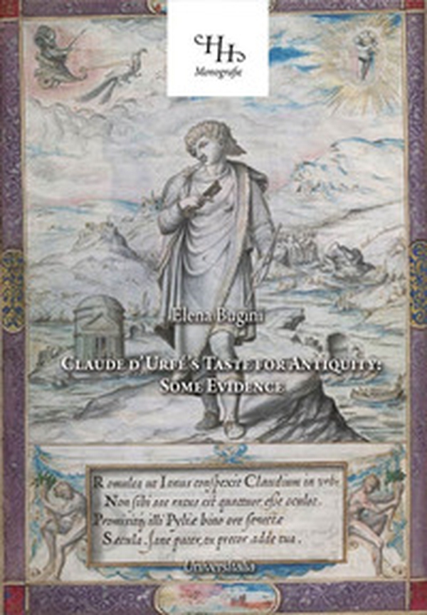 Claude d'Urfé's taste for antiquity: some evidence - Librerie.coop Claude d'Urfé's taste for antiquity: some evidence - Librerie.coop