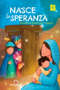 Nasce la speranza. Novena di Natale per i ragazzi - Librerie.coop