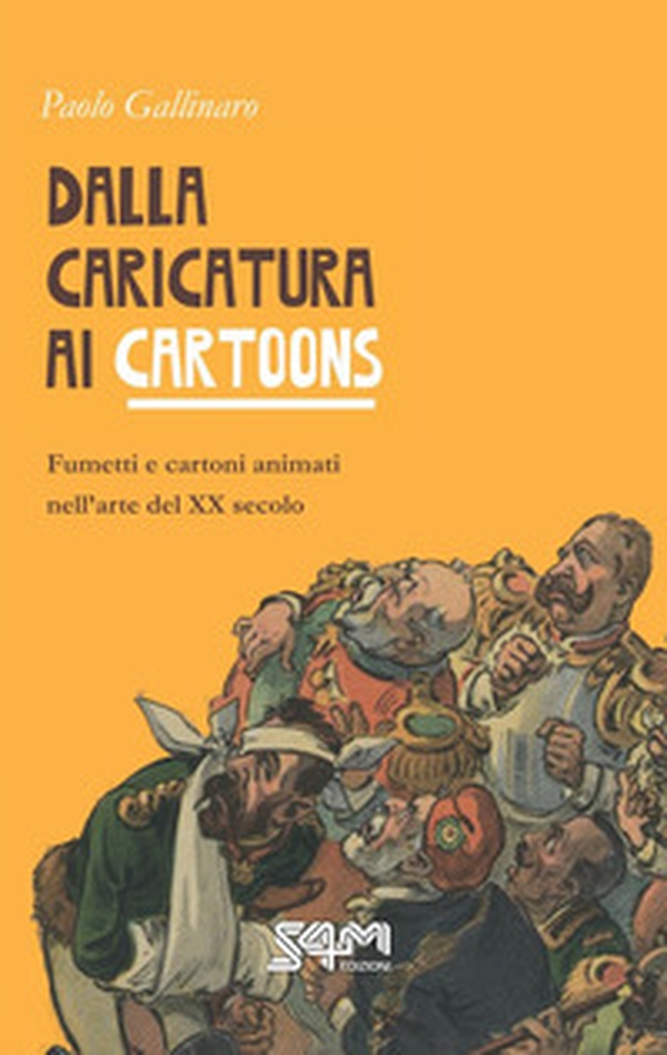 Dalla caricatura ai cartoons. Fumetti e cartoni animati nell'arte del XX secolo - Librerie.coop Dalla caricatura ai cartoons. Fumetti e cartoni animati nell'arte del XX secolo - Librerie.coop