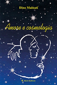 Amore e cosmologia - Librerie.coop
