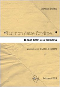«Lui non dette l'ordine...» Il caso Sofri e la memoria - Librerie.coop