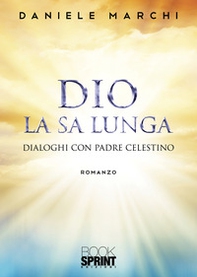 Dio la sa lunga - Librerie.coop