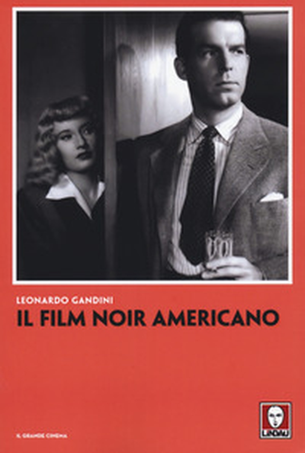 Il film noir americano - Librerie.coop Il film noir americano - Librerie.coop