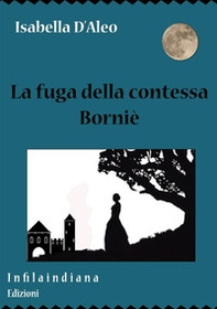 La fuga della contessa Borniè - Librerie.coop