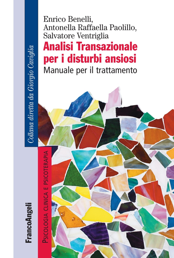 Analisi Transazionale per i disturbi ansiosi - Librerie.coop Analisi Transazionale per i disturbi ansiosi - Librerie.coop