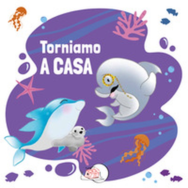 Torniamo a casa - Librerie.coop Torniamo a casa - Librerie.coop