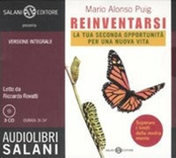 Reinventarsi. La tua seconda opportunità per una nuova vita letto da Riccardo Rovatti. Audiolibro. 3 CD Audio - Librerie.coop Reinventarsi. La tua seconda opportunità per una nuova vita letto da Riccardo Rovatti. Audiolibro. 3 CD Audio - Librerie.coop