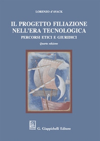 Il progetto filiazione nell'era tecnologica. Percorsi etici e giuridici - Librerie.coop Il progetto filiazione nell'era tecnologica. Percorsi etici e giuridici - Librerie.coop