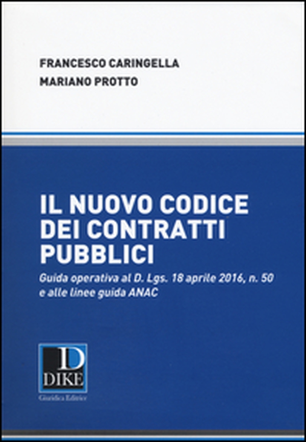 Il nuovo codice dei contratti pubblici - Librerie.coop Il nuovo codice dei contratti pubblici - Librerie.coop