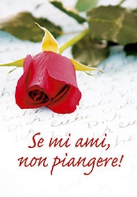 Se mi ami, non piangere! - Librerie.coop Se mi ami, non piangere! - Librerie.coop