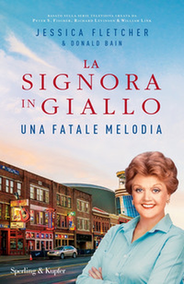 Una fatale melodia. La signora in giallo - Librerie.coop Una fatale melodia. La signora in giallo - Librerie.coop