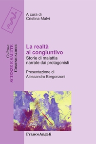 La realtà al congiuntivo. Storie di malattia narrate dai protagonisti - Librerie.coop
